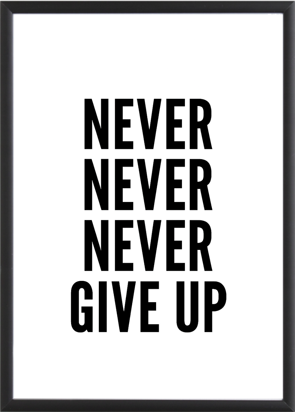 Plakat Never Give Up