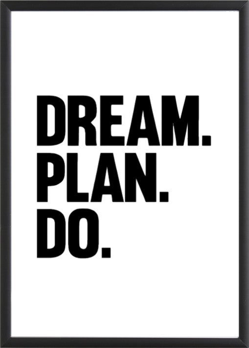 Plakat Dream. Plan. Do.