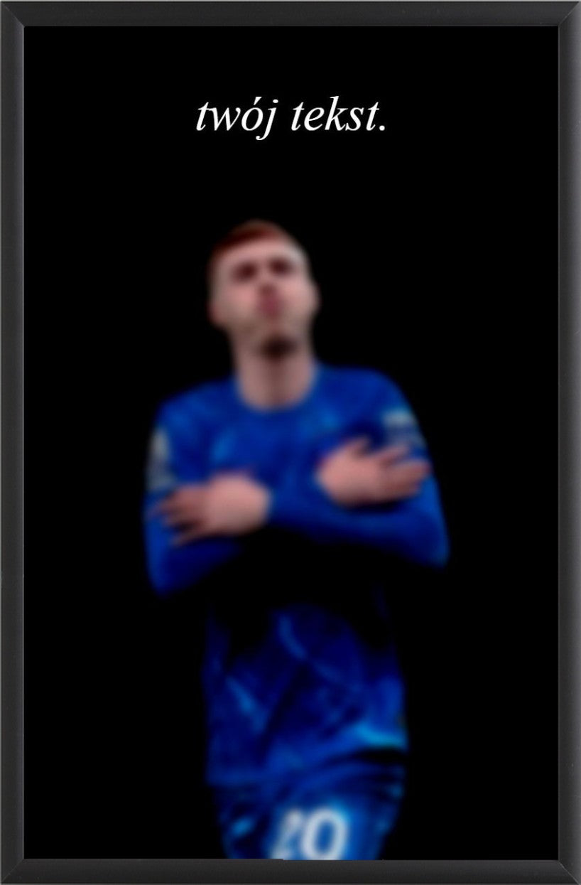 Plakat z wybranym piłkarzem i cytatem